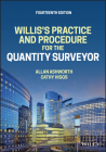 Willis's Practice and Procedure for the Quantity Surveyor By Allan Ashworth, Catherine Higgs Cover Image
