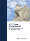 Guide to Far Contract Clauses: Detailed Compliance Information for Government Contracts, 2015 Edition By Cch Cover Image
