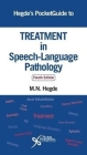 Hegde's Pocketguide to Treatment in Speech-Language Pathology Cover Image
