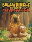Bullwrinkle & Friends - The Mud Monster Cover Image