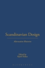 Scandinavian Design: Alternative Histories Cover Image