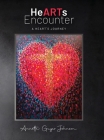 HeARTs Encounter: A Heart's Journey By Annette Guyer Johnson Cover Image