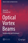 Optical Vortex Beams: Fundamentals and Techniques By Shiyao Fu, Chunqing Gao Cover Image