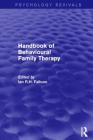 Handbook of Behavioural Family Therapy (Psychology Revivals) Cover Image