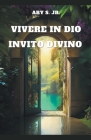 Vivere in Dio: Invito Divino Cover Image