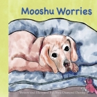 Mooshu Worries By Yona Diamond Dansky Cover Image