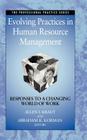 Evolving Practices in Human Resource Management: Responses to a Changing World of Work (J-B Siop Professional Practice #1) Cover Image