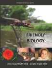 Friendly Biology Student Textbook Christian Worldview Version By Joey a. Hajda, Lisa B. Hajda Cover Image