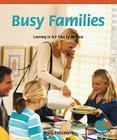 Busy Families: Learning to Tell Time by the Hour (Math for the Real World) By Grace Pezzimenti Cover Image