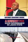 Governor Akinwunmi Ambode: A Catalyst for Good Governance in Lagos State: A Rapid Assessment By Oladayo Awojobi, Rilwan Tinubu Cover Image