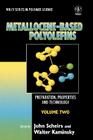 Metallocene-Based Polyolefins: Preparation, Properties, and Technology, Volume 2 By John Scheirs (Editor), Walter Kaminsky (Editor) Cover Image