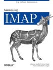 Managing IMAP: Help for Email Administrators Cover Image