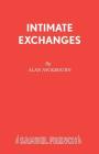 Intimate Exchanges By Alan Ayckbourn Cover Image