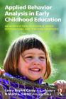 Applied Behavior Analysis in Early Childhood Education: An Introduction to Evidence-based Interventions and Teaching Strategies Cover Image