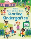 First Sticker Book Starting Kindergarten: A First Day of School Book for Kids (First Sticker Books) Cover Image