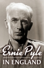 Ernie Pyle in England By Ernie Pyle Cover Image