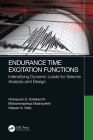 Endurance Time Excitation Functions: Intensifying Dynamic Loads for Seismic Analysis and Design By Homayoon E. Estekanchi, Mohammadreza Mashayekhi, Hassan a. Vafai Cover Image