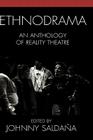 Ethnodrama: An Anthology of Reality Theatre (Crossroads in Qualitative Inquiry #4) Cover Image