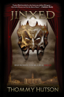 Jinxed (Jinxed Trilogy) By Thommy Hutson Cover Image