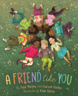 A Friend Like You By Frank Murphy, Charnaie Gordon, Kayla Harren (Illustrator) Cover Image