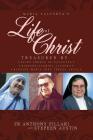 Maria Valtorta's Life of Christ: Treasured by Saint Teresa of Calcutta, Blessed María Inés Teresa Arias, and Blessed Gabriel Allegra Cover Image