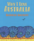 Why I Love Australia By Bronwyn Bancroft, Bronwyn Bancroft (Illustrator) Cover Image