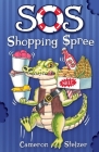 SOS Shopping Spree By Cameron Stelzer, Cameron Stelzer (Illustrator) Cover Image
