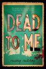 Dead to Me By Mary McCoy Cover Image