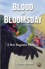 Blood on Bloomsday: A Rex Begonia Mystery By Chris Bieker Cover Image