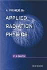 A Primer of Applied Radiation Physics Cover Image