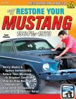How to Restore Your Mustang 1964 1/2-1973 Cover Image