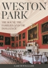 Weston Park: The House, the Families and the Influence Cover Image