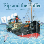 Pip and the Puffer By Benedict Blathwayt Cover Image