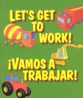 Let's Get to Work / Vamos a Trabajar Cover Image