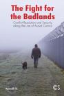 The Fight for the Badlands: Conflict Resolution and Security Along the Line of Actual Control (First) Cover Image