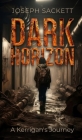 Dark Horizon: A Kerrigan's Journey Cover Image