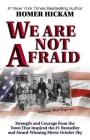 We Are Not Afraid: Strength and Courage from the Town That Inspired the #1 Bestseller and Award-Winning Movie Cover Image