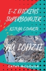 E-Z Dickens Superbohater KsiĘga Czwarta: Na Lodzie Cover Image