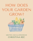 How Does Your Garden Grow? Cover Image