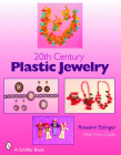 20th Century Plastic Jewelry (Schiffer Book for Collectors) Cover Image