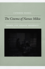 Cinema of Naruse Mikio: Women and Japanese Modernity Cover Image