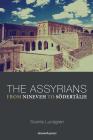 The Assyrians - From Nineveh to Södertälje By Svante Lundgren Cover Image