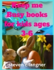 Keep me Busy books for kids ages 3-6: 80+ colourful animation & natural images to keep your child busy age 3-6 Cover Image