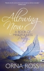 Allowing Now: A Book of Mindfulness Poetry By Orna Ross Cover Image