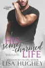 His Semi-Charmed Life By Lisa Hughey Cover Image