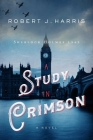 A Study in Crimson: Sherlock Holmes 1942 (Sherlock Holmes in WWII) Cover Image