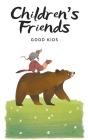 Children's Friends By Good Kids Cover Image