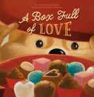 A Box Full of Love By Anne Sawan, Katrien Benaets (Illustrator) Cover Image
