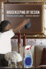 Housekeeping by Design: Hotels and Labor Cover Image