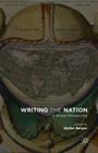 Writing the Nation: A Global Perspective By Stefan Berger Cover Image